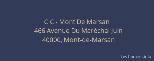 CIC - Mont De Marsan