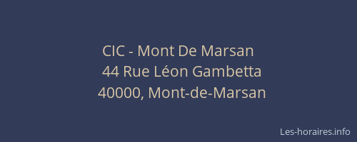 CIC - Mont De Marsan