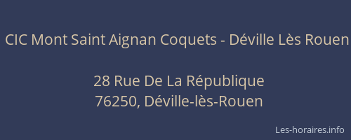 CIC Mont Saint Aignan Coquets - Déville Lès Rouen