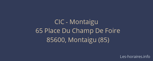 CIC - Montaigu