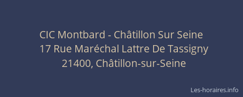 CIC Montbard - Châtillon Sur Seine