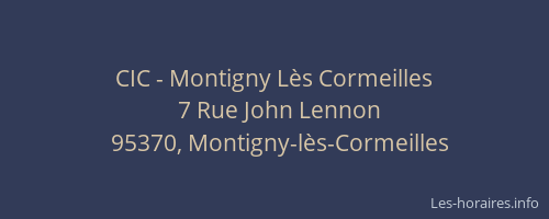 CIC - Montigny Lès Cormeilles