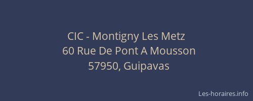 CIC - Montigny Les Metz