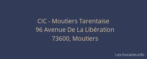 CIC - Moutiers Tarentaise