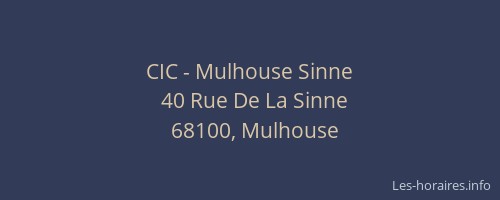 CIC - Mulhouse Sinne
