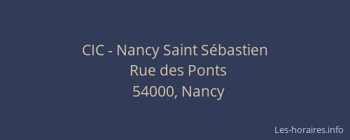 CIC - Nancy Saint Sébastien