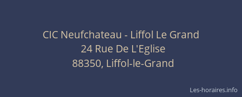 CIC Neufchateau - Liffol Le Grand