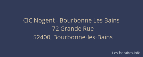CIC Nogent - Bourbonne Les Bains