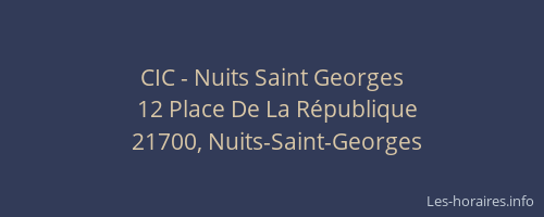 CIC - Nuits Saint Georges