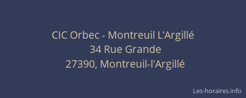 CIC Orbec - Montreuil L'Argillé