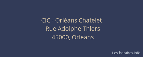 CIC - Orléans Chatelet