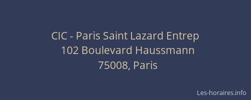 CIC - Paris Saint Lazard Entrep
