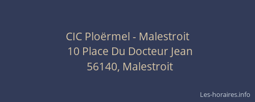 CIC Plo&euml;rmel - Malestroit