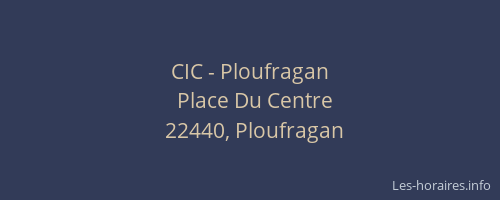 CIC - Ploufragan