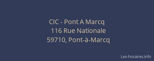 CIC - Pont A Marcq