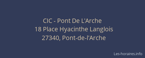 CIC - Pont De L'Arche
