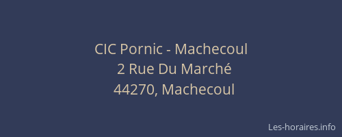 CIC Pornic - Machecoul