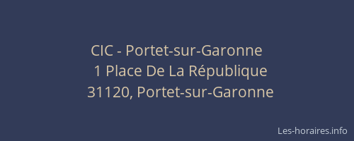 CIC - Portet-sur-Garonne