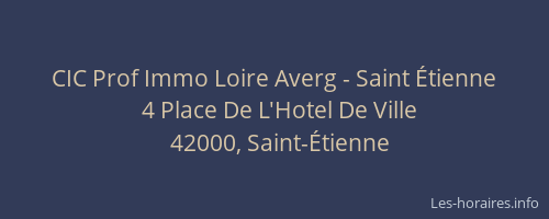CIC Prof Immo Loire Averg - Saint Étienne