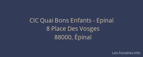 CIC Quai Bons Enfants - Epinal