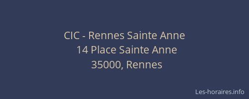 CIC - Rennes Sainte Anne