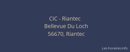 CIC - Riantec