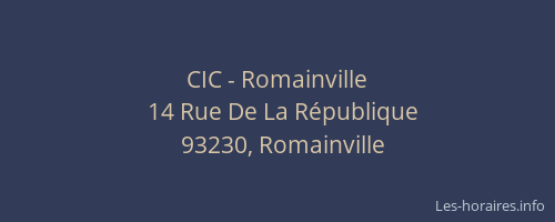 CIC - Romainville