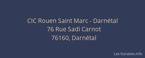 CIC Rouen Saint Marc - Darnétal