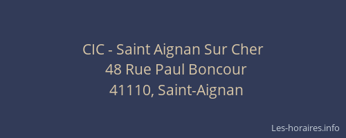 CIC - Saint Aignan Sur Cher