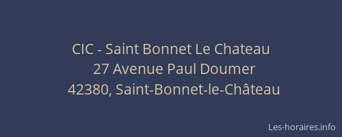 CIC - Saint Bonnet Le Chateau