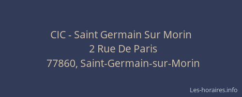CIC - Saint Germain Sur Morin