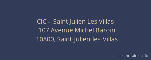 CIC -  Saint Julien Les Villas