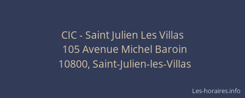 CIC - Saint Julien Les Villas