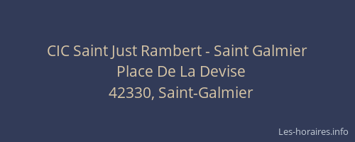 CIC Saint Just Rambert - Saint Galmier