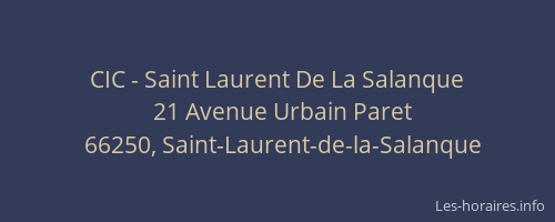 CIC - Saint Laurent De La Salanque