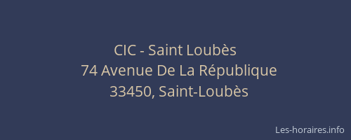CIC - Saint Loubès