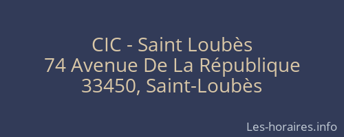 CIC - Saint Loubès
