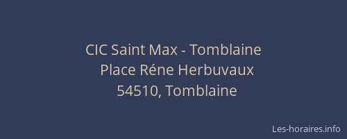 CIC Saint Max - Tomblaine