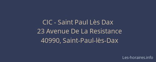 CIC - Saint Paul Lès Dax