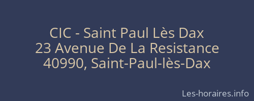 CIC - Saint Paul Lès Dax
