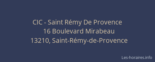 CIC - Saint Rémy De Provence