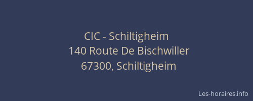 CIC - Schiltigheim