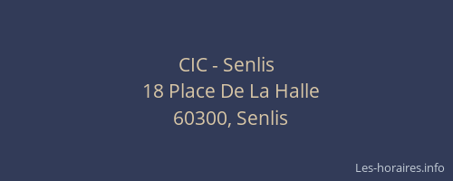 CIC - Senlis