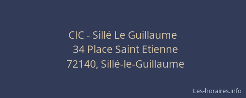 CIC - Sill&eacute; Le Guillaume