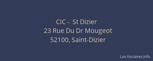 CIC -  St Dizier