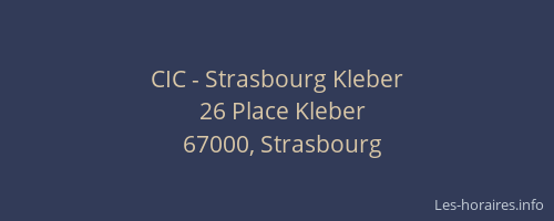 CIC - Strasbourg Kleber