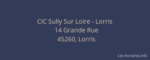 CIC Sully Sur Loire - Lorris