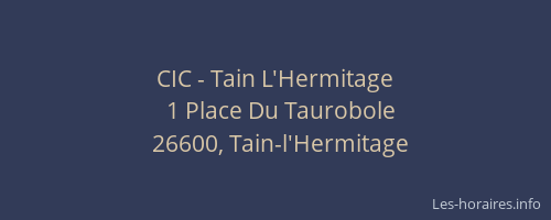 CIC - Tain L'Hermitage