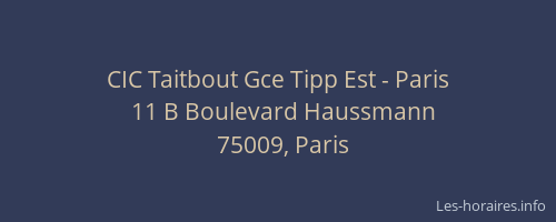 CIC Taitbout Gce Tipp Est - Paris