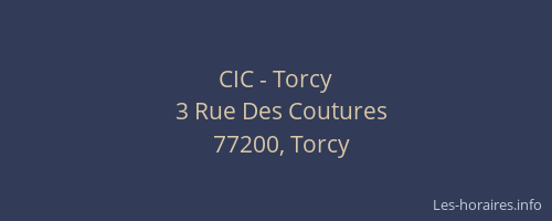 CIC - Torcy